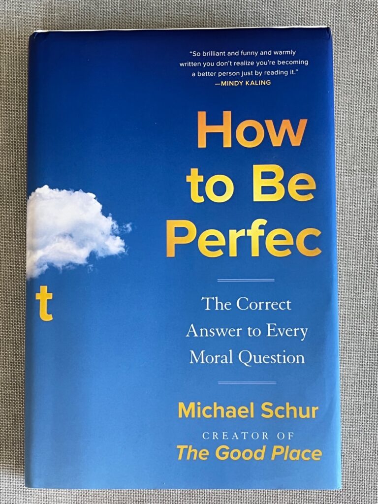 cover of book titled "How to be Perfect" by Michael Schur